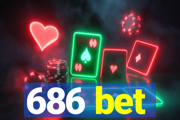 686 bet